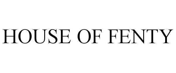 Trademark Logo HOUSE OF FENTY
