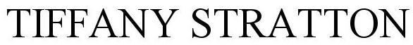 Trademark Logo TIFFANY STRATTON