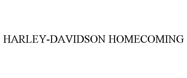  HARLEY-DAVIDSON HOMECOMING