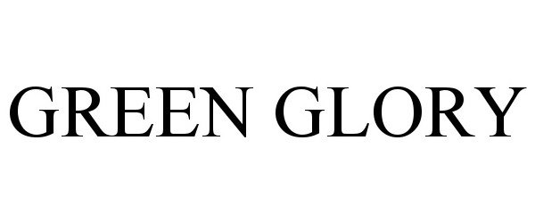 Trademark Logo GREEN GLORY