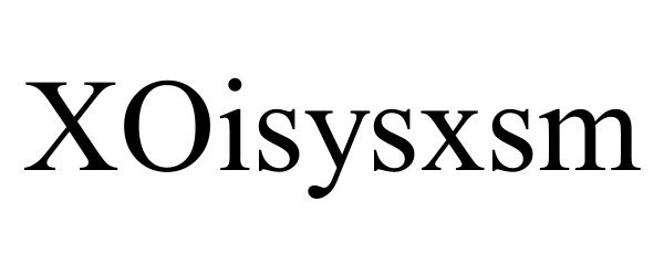 Trademark Logo XOISYSXSM