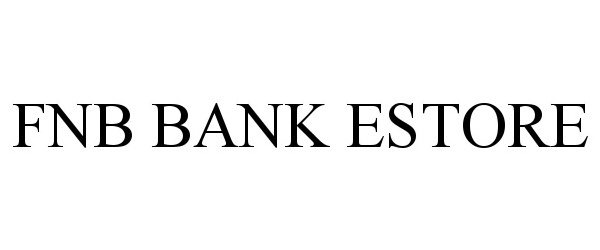 Trademark Logo FNB BANK ESTORE