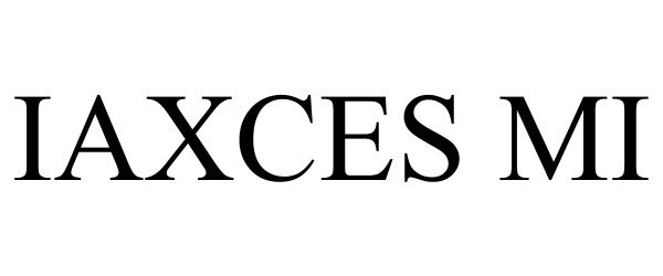 Trademark Logo IAXCES MI