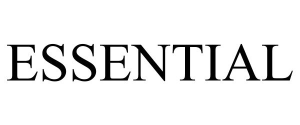 Trademark Logo ESSENTIAL