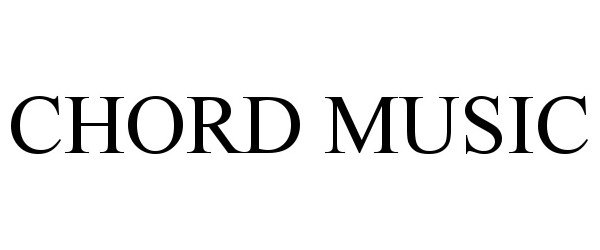 Trademark Logo CHORD MUSIC