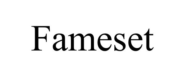 Trademark Logo FAMESET