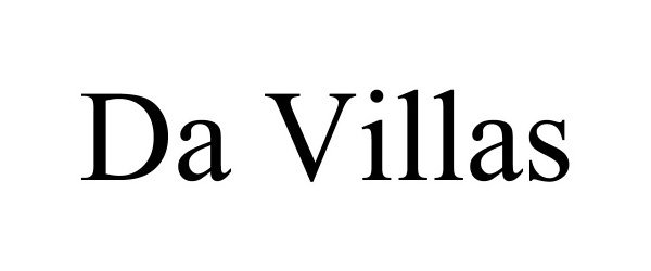 Trademark Logo DA VILLAS