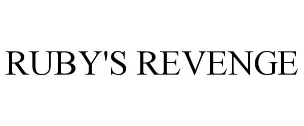 Trademark Logo RUBY'S REVENGE