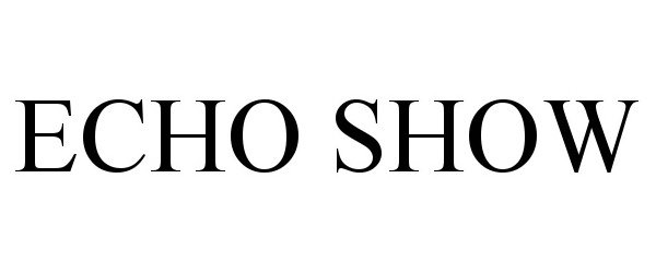 Trademark Logo ECHO SHOW