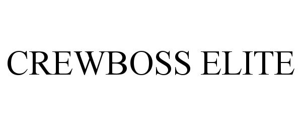 Trademark Logo CREWBOSS ELITE