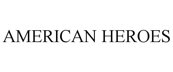  AMERICAN HEROES