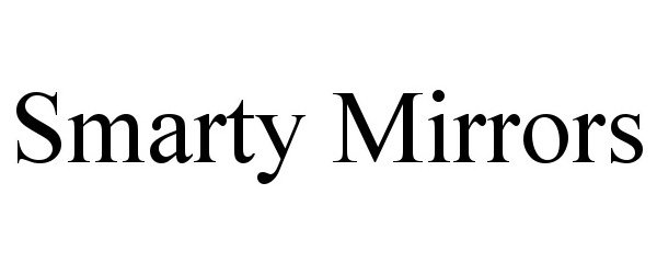 Trademark Logo SMARTY MIRRORS