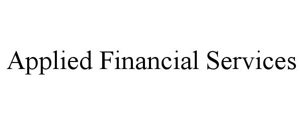  APPLIED FINANCIAL SERVICES