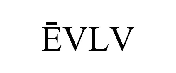 Trademark Logo EVLV