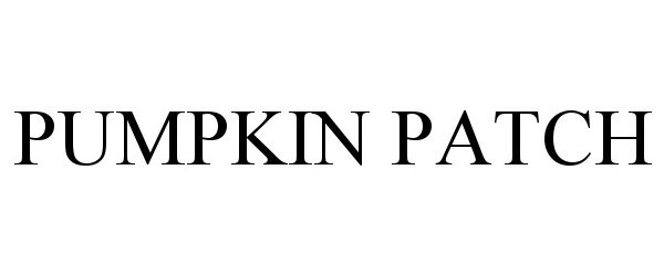Trademark Logo PUMPKIN PATCH