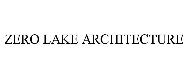  ZERO LAKE ARCHITECTURE