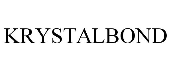 Trademark Logo KRYSTALBOND