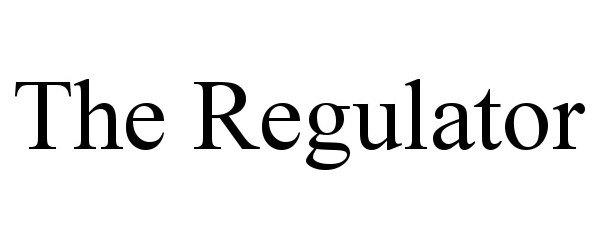 THE REGULATOR