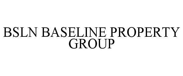 BSLN BASELINE PROPERTY GROUP - Bsln Llc Trademark Registration