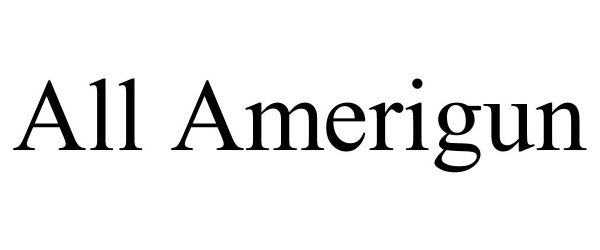 Trademark Logo ALL AMERIGUN
