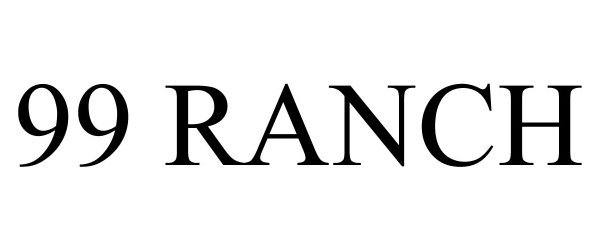 Trademark Logo 99 RANCH