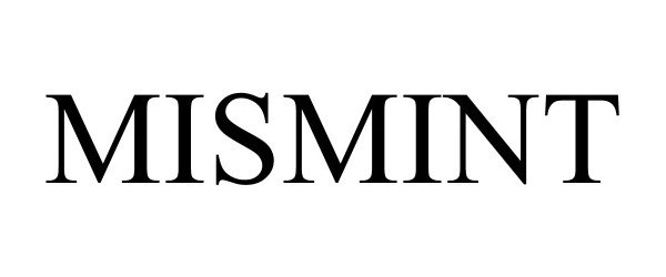 Trademark Logo MISMINT