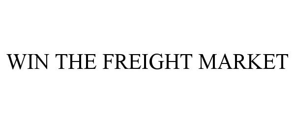  WIN THE FREIGHT MARKET