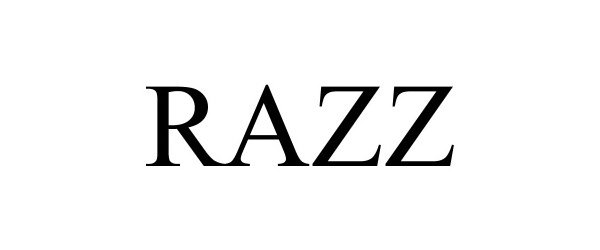 Trademark Logo RAZZ