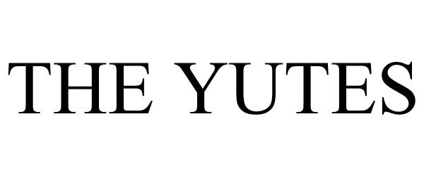 Trademark Logo THE YUTES
