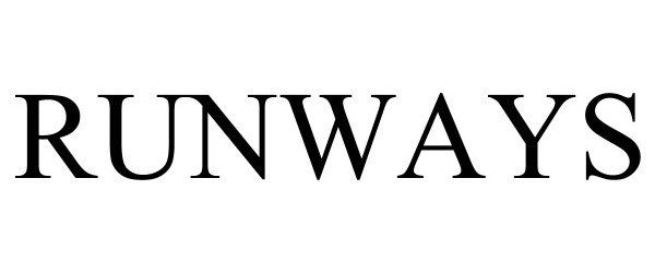 Trademark Logo RUNWAYS