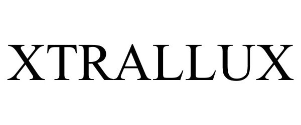 Trademark Logo XTRALLUX
