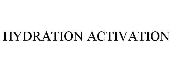 Trademark Logo HYDRATION ACTIVATION