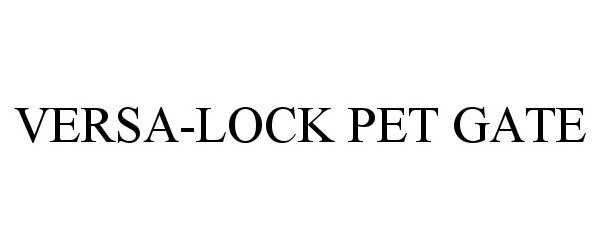  VERSA-LOCK PET GATE