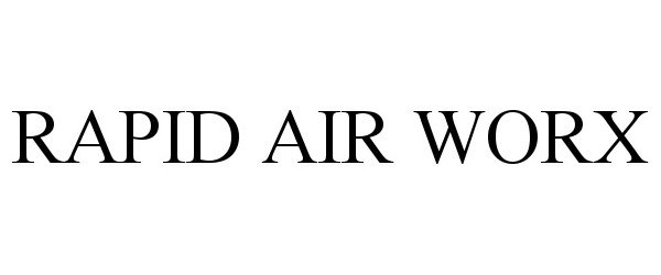  RAPID AIR WORX