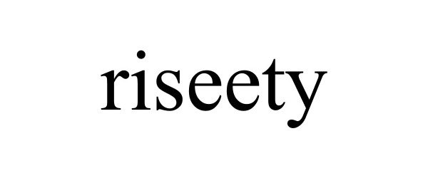  RISEETY