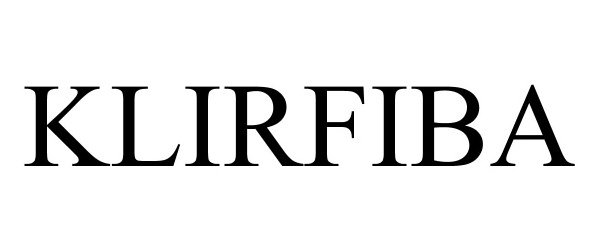 Trademark Logo KLIRFIBA