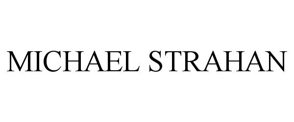 Trademark Logo MICHAEL STRAHAN