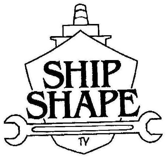Trademark Logo SHIP SHAPE TV