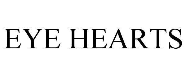 Trademark Logo EYE HEARTS