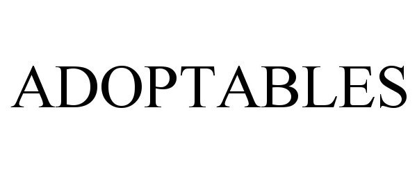 Trademark Logo ADOPTABLES