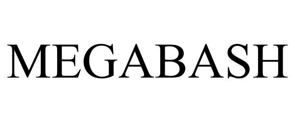 Trademark Logo MEGABASH