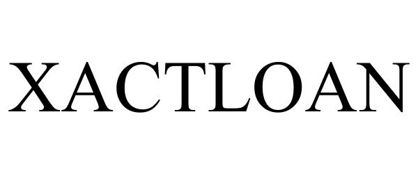 Trademark Logo XACTLOAN