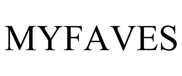 Trademark Logo MYFAVES