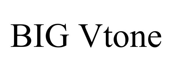 Trademark Logo BIG VTONE