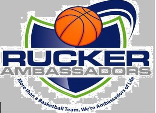  RUCKER AMBASSADORS MORE THAN A BASKETBALL TEAM, WE'RE AMBASSADORS OF LIFE