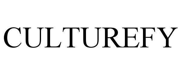 Trademark Logo CULTUREFY