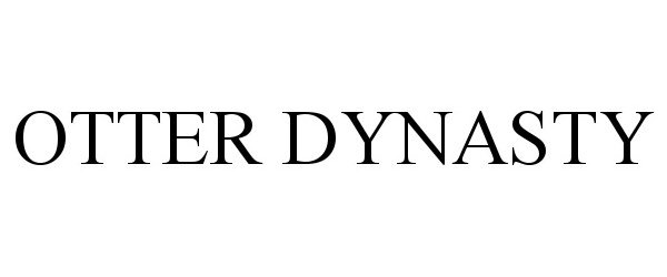 Trademark Logo OTTER DYNASTY