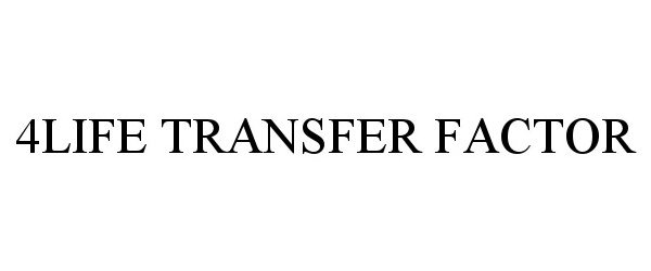  4LIFE TRANSFER FACTOR