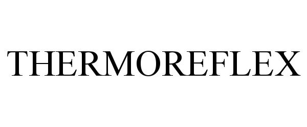 Trademark Logo THERMOREFLEX
