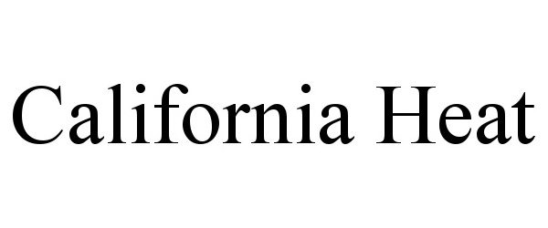 Trademark Logo CALIFORNIA HEAT